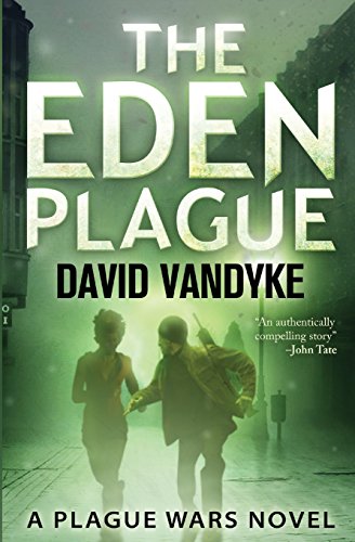 Stock image for The Eden Plague: Book 0 (Plague Wars Series) for sale by Bookmans