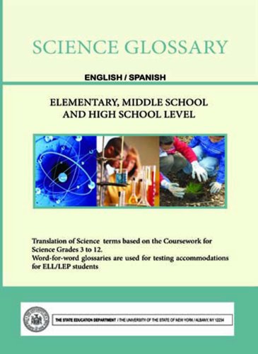 Stock image for Science Glossary - English/Spanish - Elementary, Middle School and High School Level (English and Spanish Edition) for sale by Books Unplugged