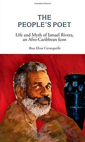 Beispielbild fr The People's Poet: Life and Myth of Ismael Rivera, an Afro-Caribbean Icon zum Verkauf von Book Deals