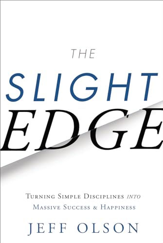 Imagen de archivo de The Slight Edge: Turning Simple Disciplines Into Massive Success and Happiness a la venta por ThriftBooks-Reno