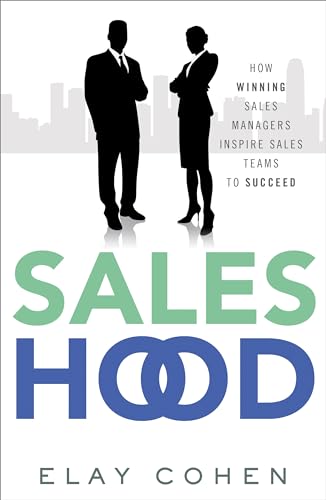 Beispielbild fr Saleshood: How Winning Sales Managers Inspire Sales Teams to Succeed zum Verkauf von SecondSale