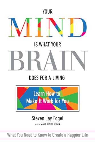 Beispielbild fr Your Mind Is What Your Brain Does for a Living: Learn How to Make It Work for You zum Verkauf von SecondSale