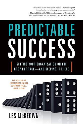 Stock image for Predictable Success: Getting Your Organization on the Growth Track--and Keeping It There for sale by SecondSale