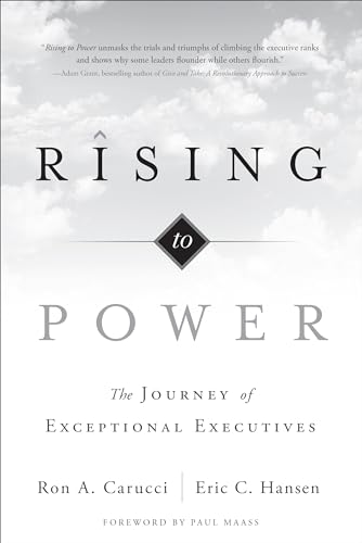 9781626341081: Rising to Power: The Journey of Exceptional Executives