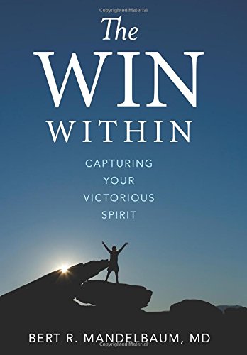 Stock image for The Win Within : Capturing Your Victorious Spirit for sale by Better World Books