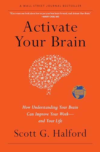 Beispielbild fr Activate Your Brain : How Understanding Your Brain Can Improve Your Work - and Your Life zum Verkauf von Better World Books