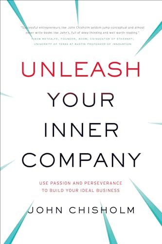 Stock image for Unleash Your Inner Company: Use Passion and Perseverance to Build Your Ideal Business for sale by Orion Tech