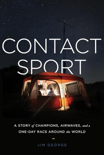Beispielbild fr Contact Sport: A Story of Champions, Airwaves, and a One-Day Race around the World zum Verkauf von BooksRun