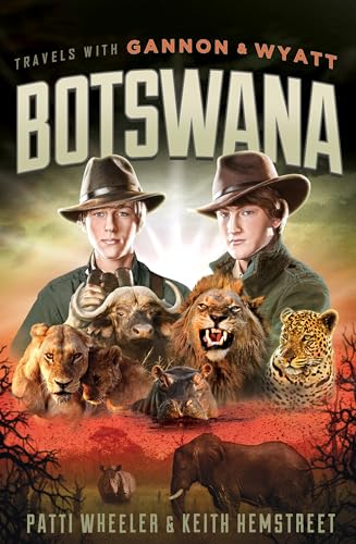 Beispielbild fr Travels with Gannon and Wyatt : Botswana zum Verkauf von Better World Books