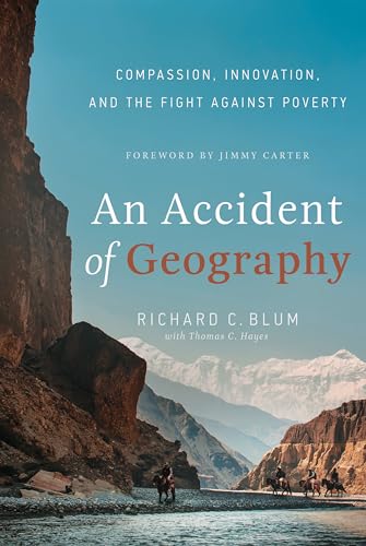 9781626343344: An Accident of Geography: Compassion, Innovation and the Fight Against Poverty