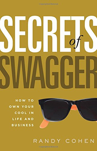 Beispielbild fr Secrets of Swagger: How to Own Your Cool in Life and Business zum Verkauf von Gulf Coast Books