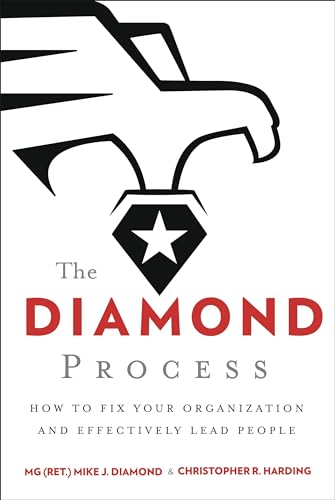 Stock image for The Diamond Process: How to Fix Your Organization and Effectively Lead People for sale by HPB-Ruby