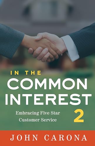 Stock image for In the Common Interest II: Embracing Five Star Customer Service for sale by Wonder Book