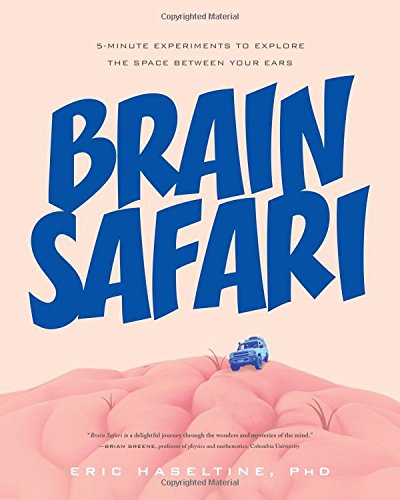 Imagen de archivo de Brain Safari: 5-Minute Experiments to Explore the Space Between Your Ears a la venta por ThriftBooks-Dallas