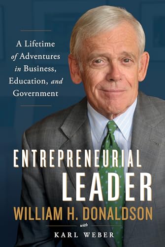 Beispielbild fr Entrepreneurial Leader: A Lifetime of Adventures in Business, Education, and Government zum Verkauf von SecondSale
