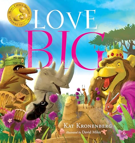 9781626346000: Love Big: A Sweet Story on the Power of Kindness and Caring