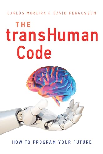 Stock image for The transHuman Code: How To Program Your Future for sale by Bookmonger.Ltd