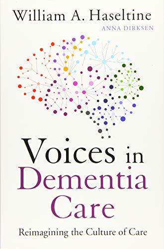 Beispielbild fr Voices in Dementia Care : Reimagining the Culture of Care zum Verkauf von Better World Books