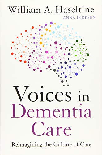 Stock image for Voices in Dementia Care: Reimagining the Culture of Care for sale by Hippo Books