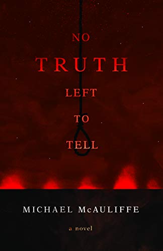 Stock image for No Truth Left to Tell for sale by Better World Books