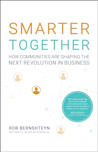 9781626347069: Smarter Together: How Communities Are Shaping the Next Revolution in Business