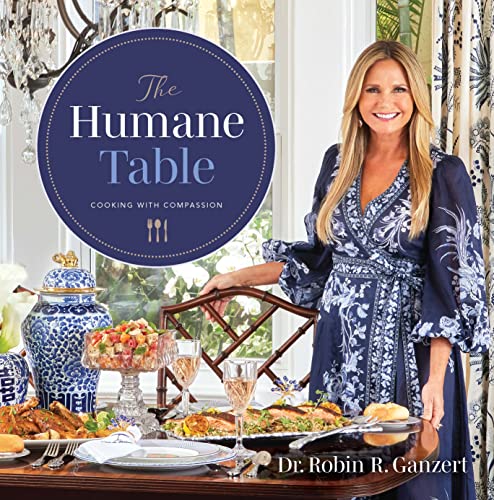 Stock image for The Humane Table: Cooking with Compassion for sale by Gulf Coast Books