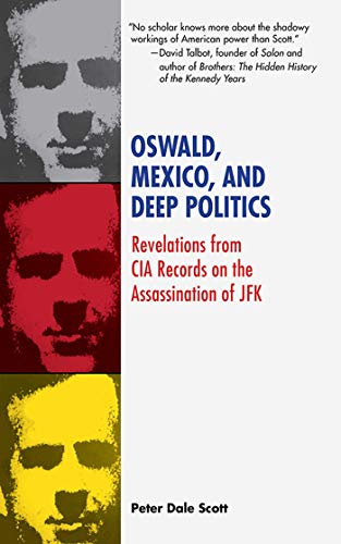 Beispielbild fr Oswald, Mexico, and Deep Politics: Revelations from CIA Records on the Assassination zum Verkauf von Orion Tech