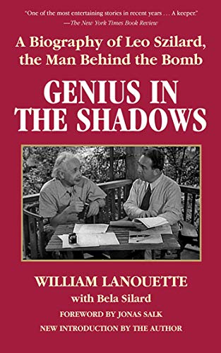 Stock image for Genius in the Shadows: A Biography of Leo Szilard, the Man Behind the Bomb for sale by Book Deals