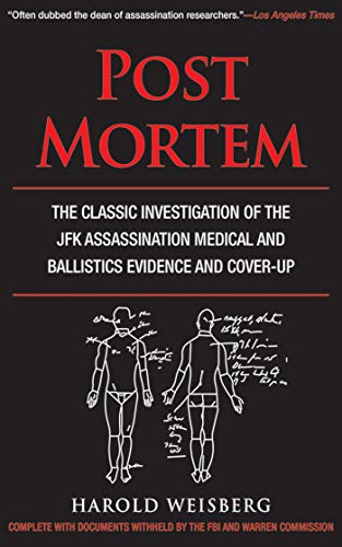Stock image for Post Mortem: The Classic Investigation of the JFK Assassination Medical and Ballistics Evidence and Cover-Up for sale by ThriftBooks-Reno