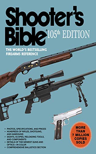 Stock image for Shooter's Bible: The World's Bestselling Firearms Reference (105th Edition) for sale by ZBK Books