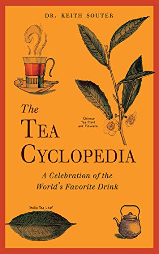 Stock image for The Tea Cyclopedia: A Celebration of the World's Favorite Drink for sale by Half Price Books Inc.