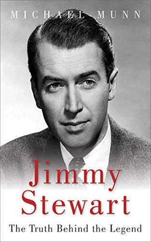 9781626360945: Jimmy Stewart: The Truth Behind the Legend