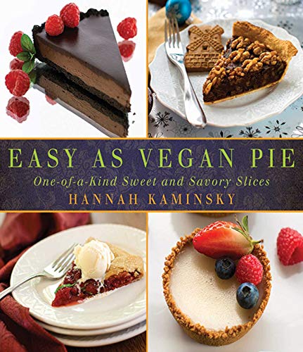 Beispielbild fr Easy As Vegan Pie: One-of-a-Kind Sweet and Savory Slices zum Verkauf von WorldofBooks