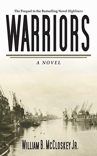 Stock image for Warriors: A Novel (Highliners) for sale by Decluttr