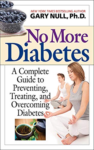 Imagen de archivo de No More Diabetes: A Complete Guide to Preventing, Treating, and Overcoming Diabetes a la venta por Goodwill