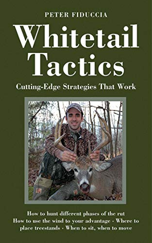 Stock image for Whitetail Tactics: Cutting-Edge Strategies That Work for sale by Goodwill