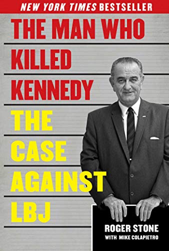 Imagen de archivo de The Man Who Killed Kennedy: The Case Against LBJ a la venta por ZBK Books