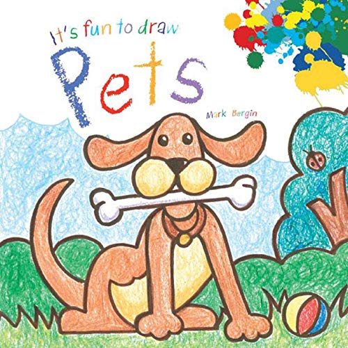 It's Fun to Draw Pets (9781626363854) by Bergin, Mark
