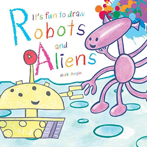 Beispielbild fr It's Fun to Draw Robots and Aliens zum Verkauf von Wonder Book