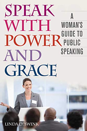 Beispielbild fr Speak with Power and Grace : A Woman's Guide to Public Speaking zum Verkauf von Better World Books