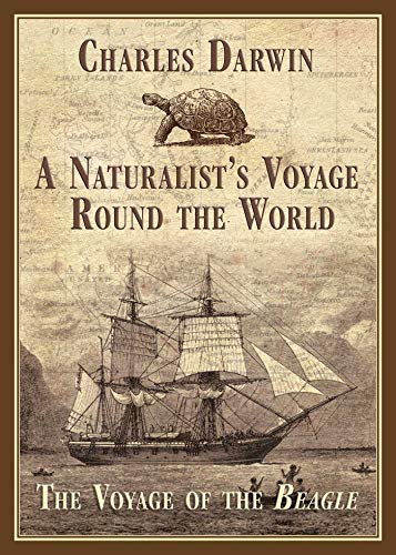 Stock image for A Naturalist's Voyage Round the World: The Voyage of the Beagle for sale by SecondSale