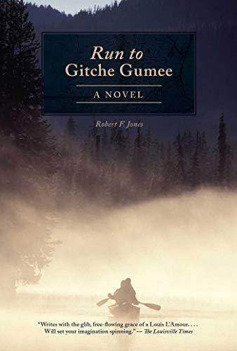 Beispielbild fr The Run to Gitche Gumee : A Novel zum Verkauf von Better World Books