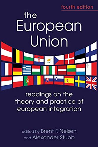 9781626370333: The European Union: Readings on the Theory and Practice of European Integration