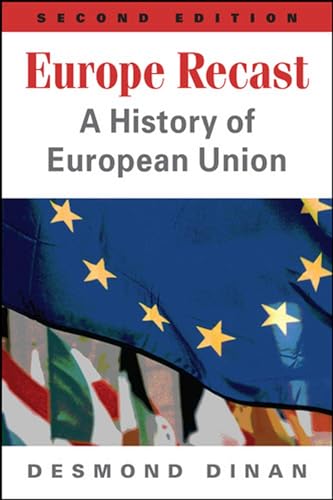 9781626370715: Europe Recast: A History of European Union