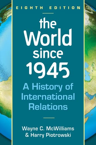 9781626370746: The World Since 1945: A History of International Relations