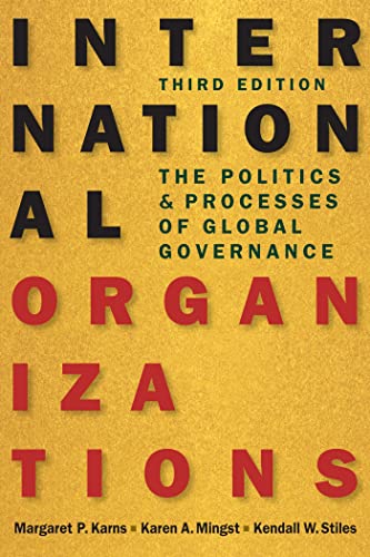 9781626371514: International Organizations: The Politics and Processes of Global Governance