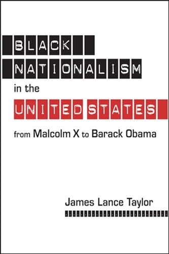 Beispielbild fr Black Nationalism in the United States: From Malcolm X to Barack Obama zum Verkauf von BooksRun