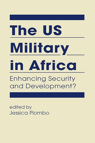 9781626371965: The US Military in Africa: Enhancing Security and Development?