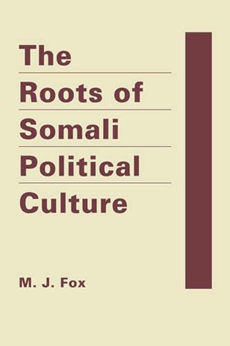 Imagen de archivo de The Roots of Somali Political Culture a la venta por Revaluation Books