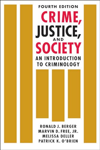 Beispielbild fr Crime, Justice, and Society: An Introduction to Criminology zum Verkauf von BooksRun